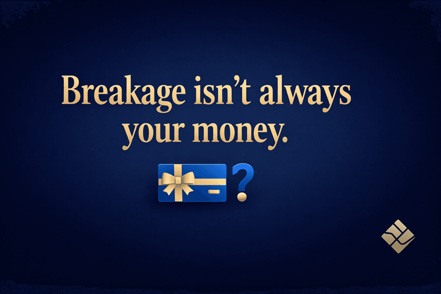 How Do You Recognize Gift Card Breakage Revenue?